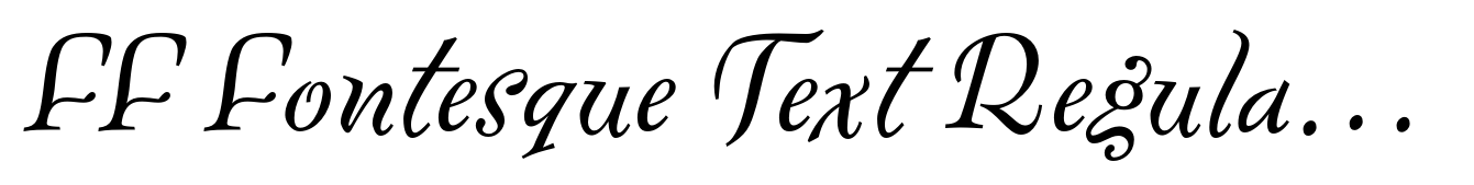 FF Fontesque Text Regular Italic